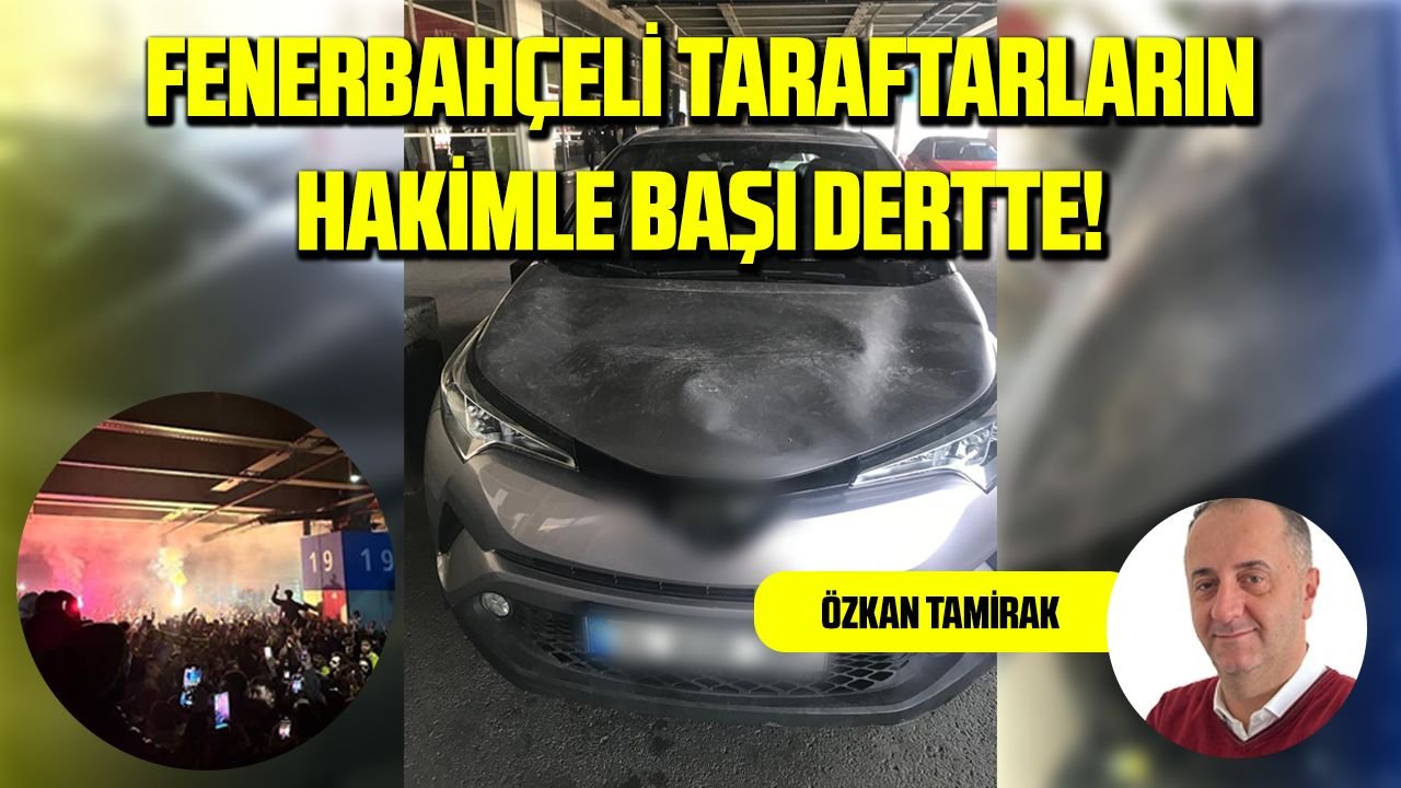 FENERBAHÇELİ TARAFTARLARIN HAKİMLE BAŞI DERTTE!