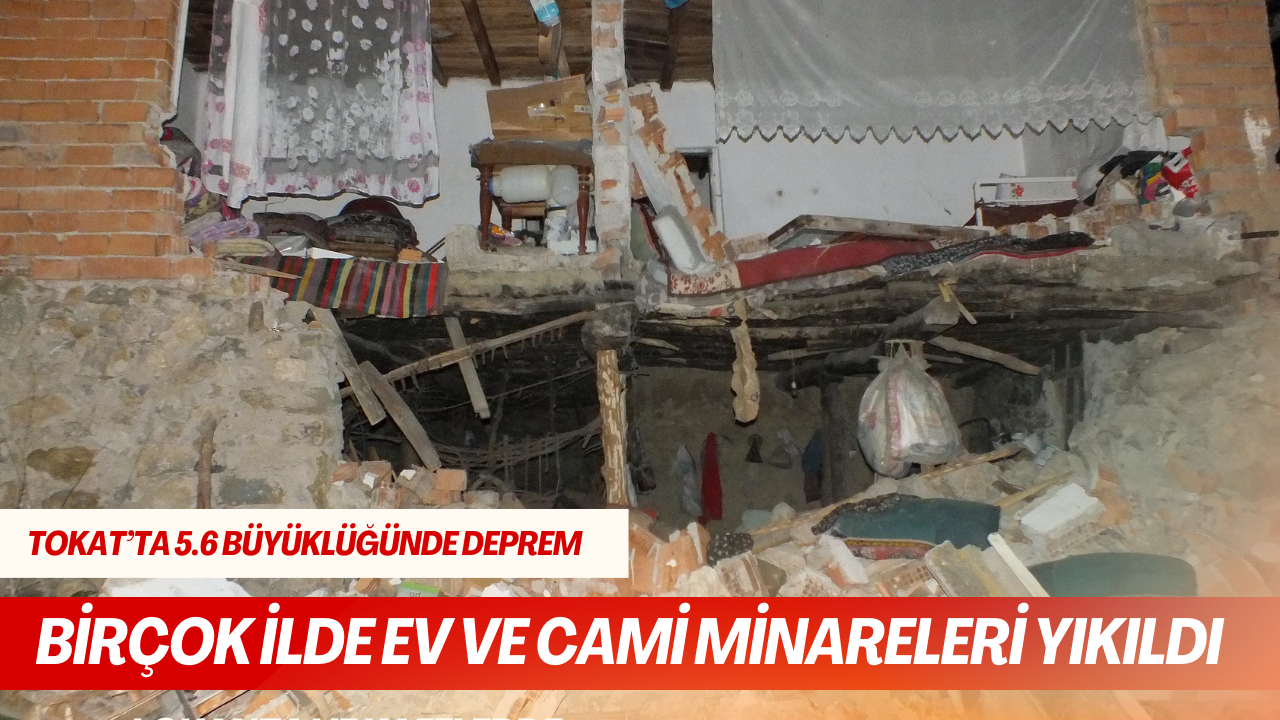Tokat’ta 5.6 büyüklüğünde deprem: Birçok ilde ev ve cami minareleri yıkıldı (9)