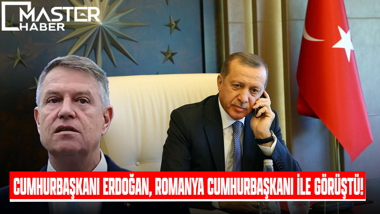 Cumhurbaşkanı Erdoğan, Romanya Cumhurbaşkanı lohannis ile telefonda görüştü