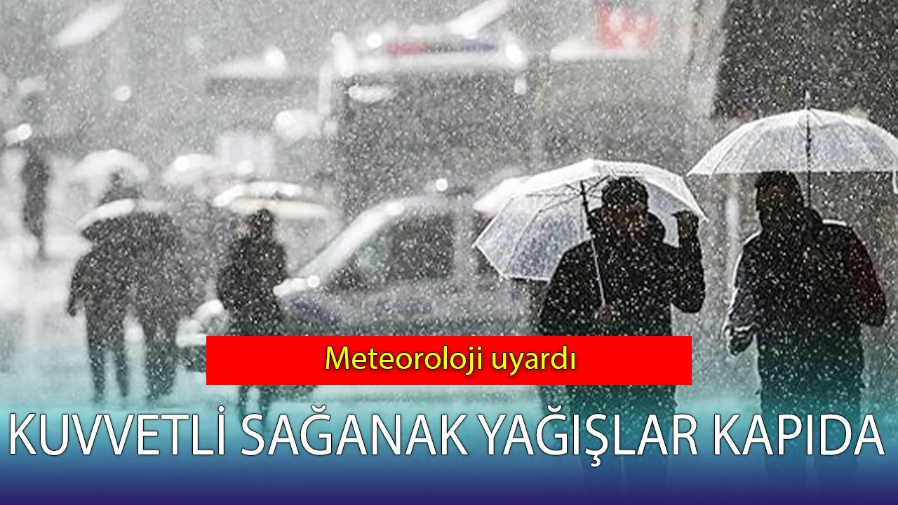 Kuvvetli sağanak yağışlar kapıda! İstanbul, Ankara, İzmir... Yurt genelinde etkili olacak