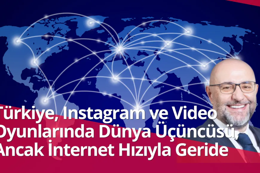 Türkiye’de Dijital Hayat: Sosyal Medyada 2 Saat 44 Dakika, İnternet Hızında Son Sıralarda